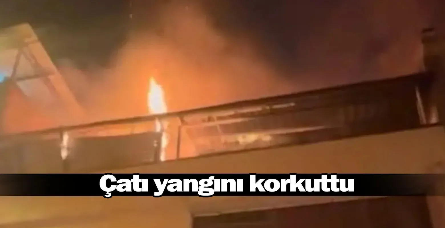 Çatı yangını korkuttu