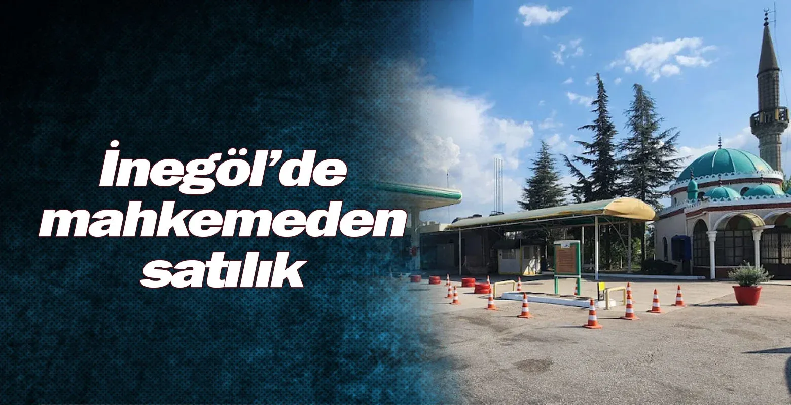 İnegöl'de mahkemeden satılık