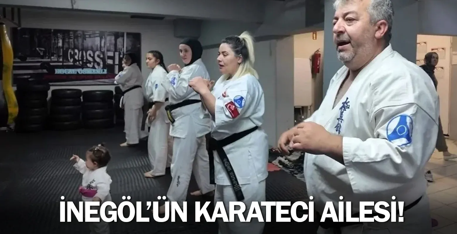 İnegöl’ün Karateci Ailesi!