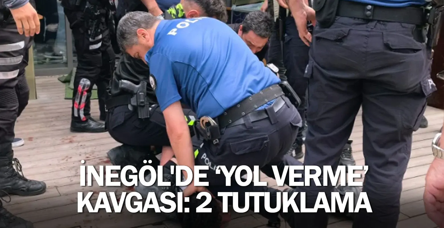 İnegöl'de 'yol verme' kavgası: 2 tutuklama