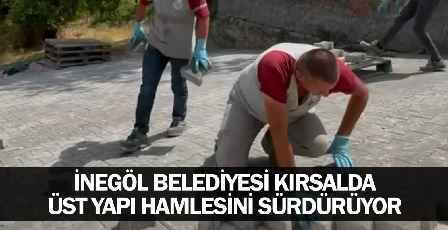 İnegöl Belediyesi Kırsalda Üst Yapı Hamlesini Sürdürüyor