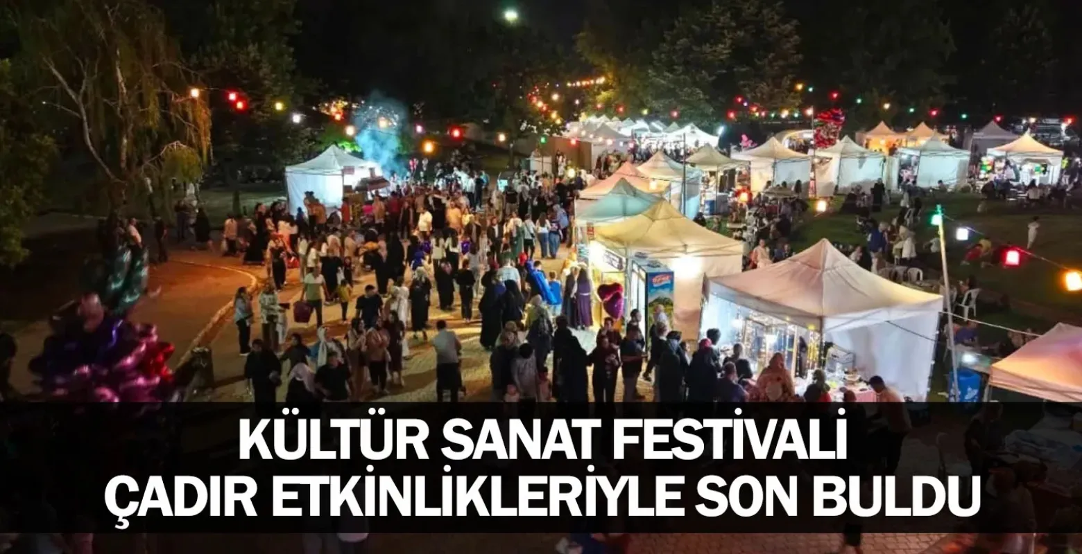 Kültür Sanat Festivali Çadır Etkinlikleriyle Son Buldu