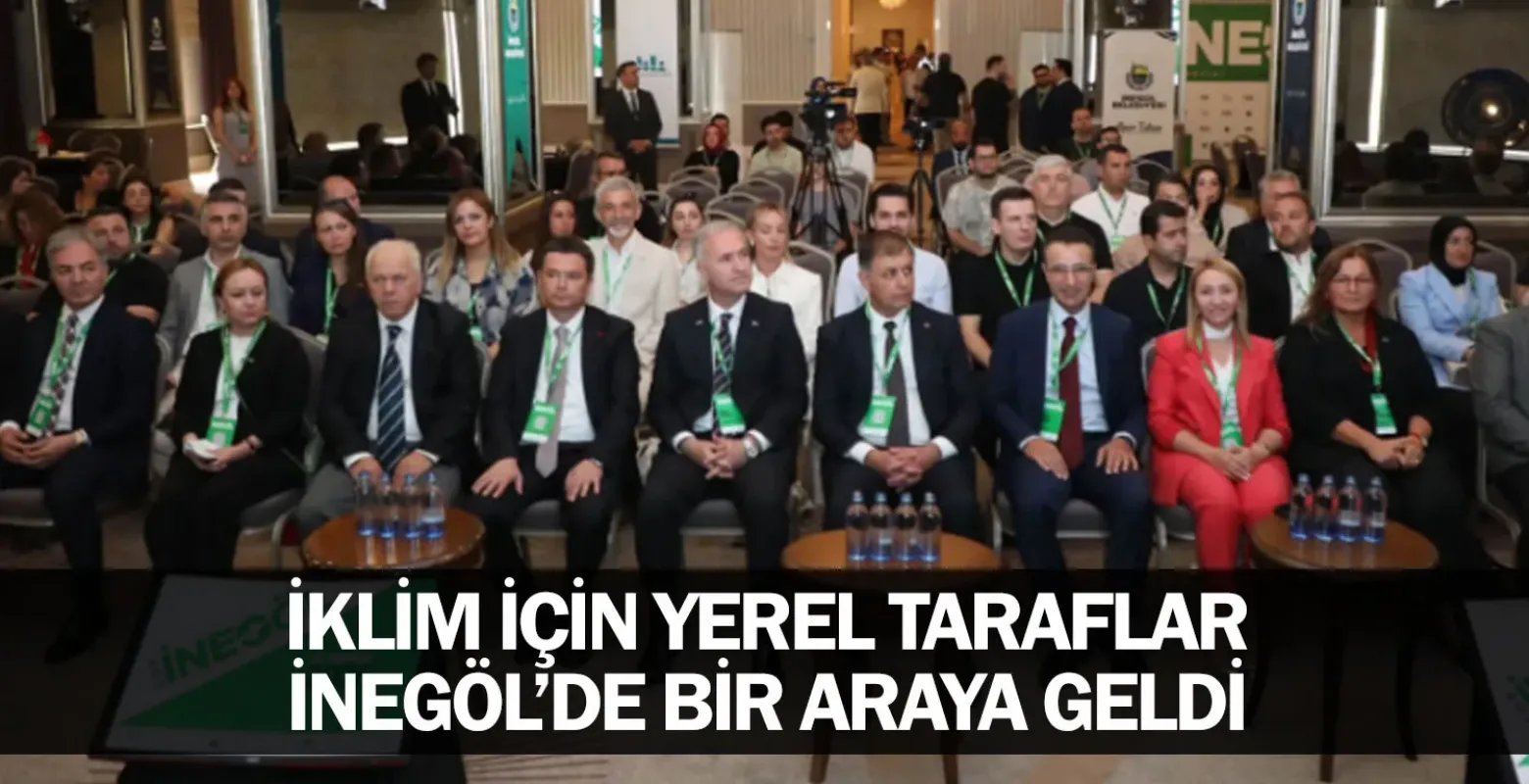 İnegöl'de İklim İçin Yerel Zirve: "COP İnegöl" Gerçekleşti