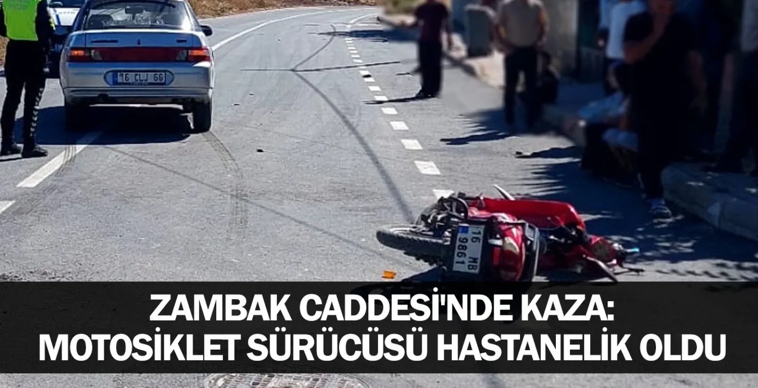 Zambak Caddesi'nde kaza: Motosiklet sürücüsü hastanelik oldu