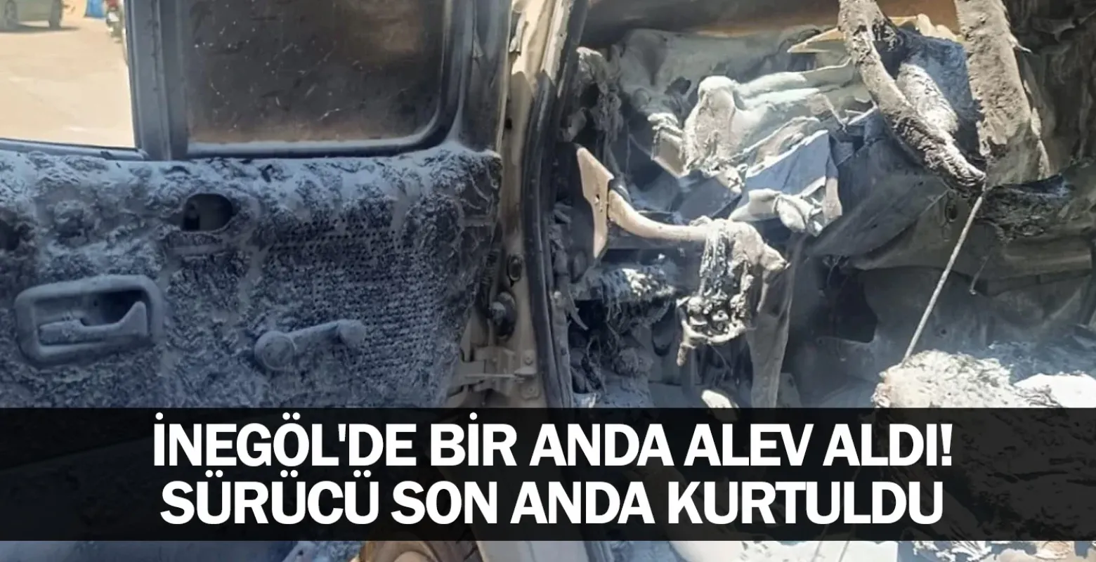 İnegöl'de bir anda alev aldı! Sürücü son anda kurtuldu