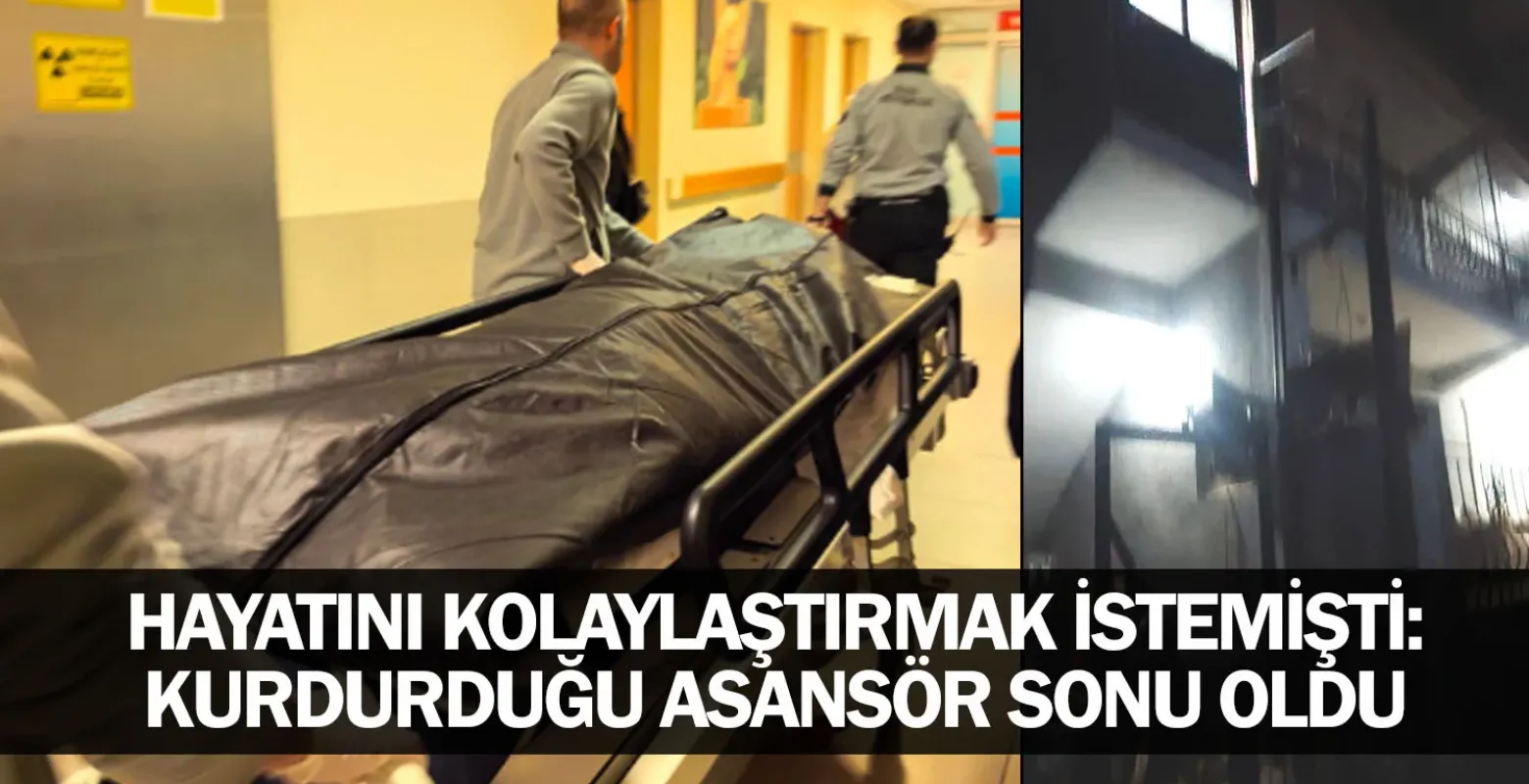 Hayatını Kolaylaştırmak İstemişti: Kurdurduğu Asansör Sonu Oldu
