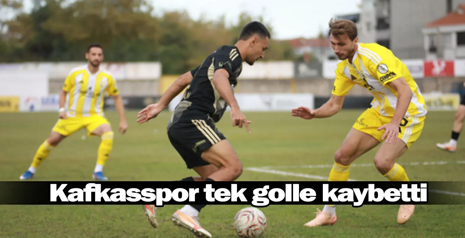 Kafkasspor tek golle kaybetti