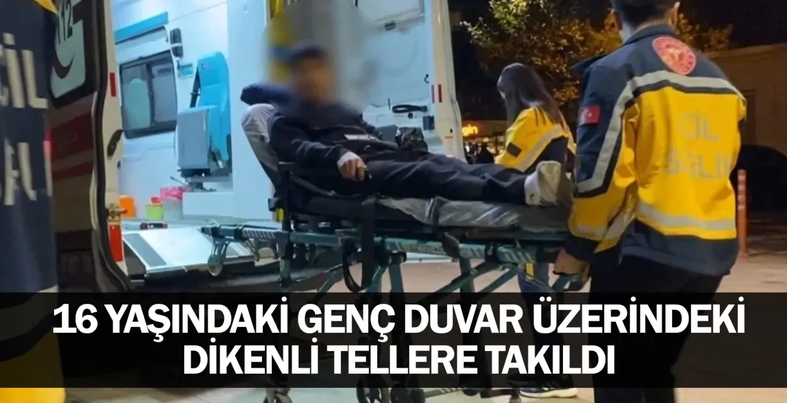 16 Yaşındaki Genç Duvar Üzerindeki Dikenli Tellere Takıldı