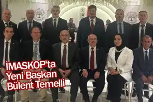 İMASKOP'ta Yeni Başkan Bülent Temelli