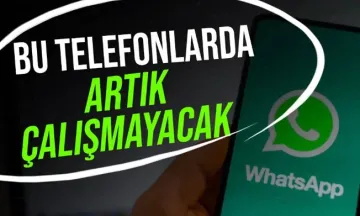 Bu telefonlarda artık çalışmayacak!
