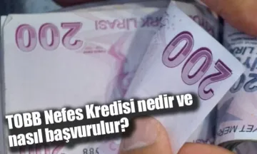 TOBB Nefes Kredisi nedir ve nasıl başvurulur?