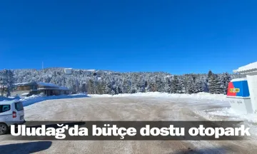 Uludağ'da bütçe dostu otopark