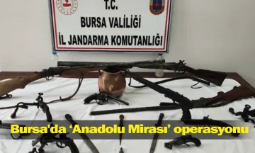 Bursa'da "Anadolu Mirası" operasyonu