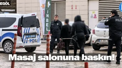 İnegöl'de masaj salonuna baskın!