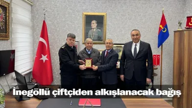İnegöllü çiftçiden alkışlanacak bağış