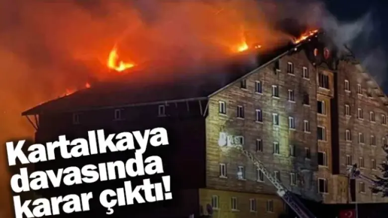 Kartalkaya davasında karar çıktı!