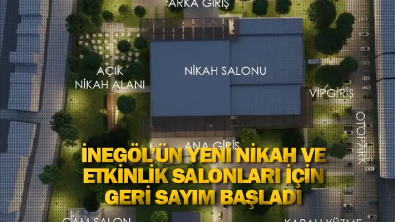 İnegöl’ün yeni nikah ve etkinlik salonları için geri sayım başladı