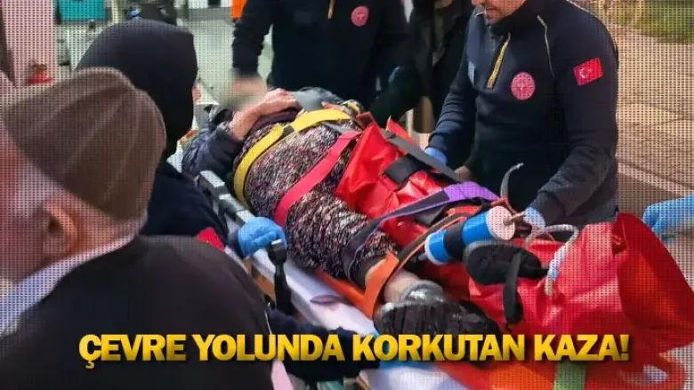 Çevre yolunda korkutan kaza!