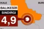 Balıkesir'de 4.9 büyüklüğünde deprem!
