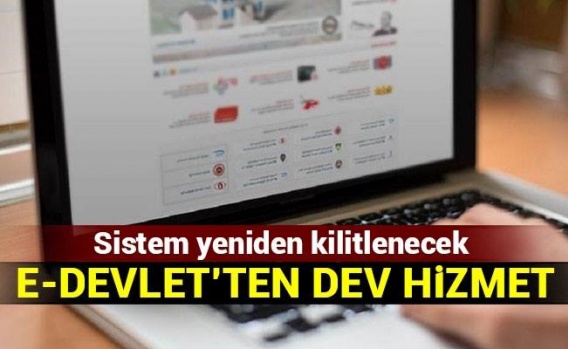 e-Devlet'ten yeni bomba! Sistem kilitlenecek