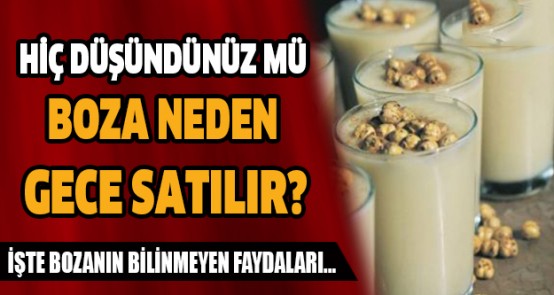 Hiç Düşündünüz mü Boza Neden Gece Satılır? İşte Bozanın Bilinmeyen Faydaları...