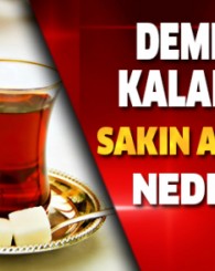 Demlikte kalan çayı sakın atmayın... Neden mi?