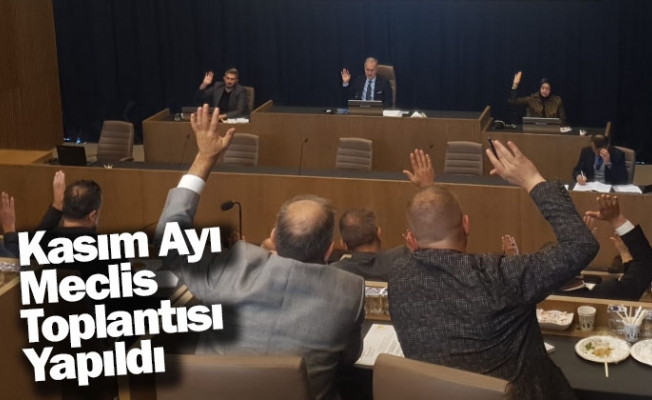 Kasım Ayı Meclis Toplantısı Yapıldı