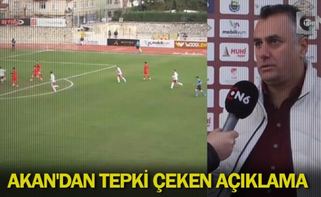 Akan'dan tepki çeken açıklama