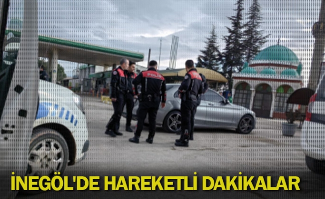 İnegöl'de hareketli dakikalar