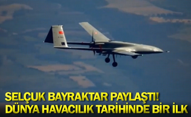 Selçuk Bayraktar paylaştı! Dünya havacılık tarihinde bir ilk