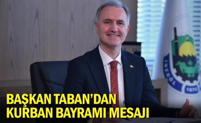 Başkan Taban’dan Kurban Bayramı Mesajı