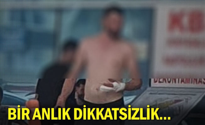 Bir anlık dikkatsizlik...