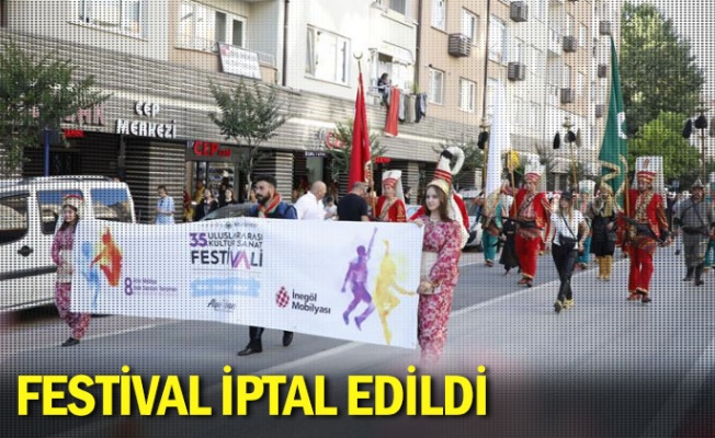 Festival iptal edildi