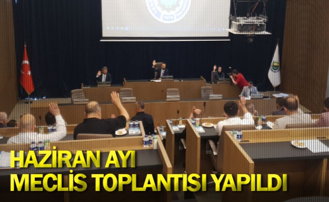 Haziran Ayı Meclis Toplantısı Yapıldı