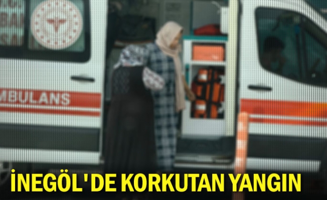 İnegöl'de korkutan yangın