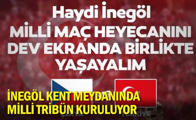 İnegöl Kent Meydanında Milli Tribün Kuruluyor