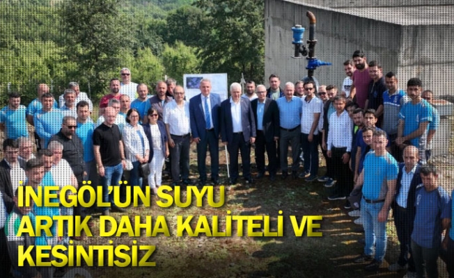 İnegöl’ün suyu artık daha kaliteli ve kesintisiz