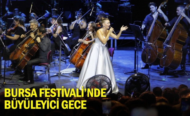 Bursa Festivali’nde büyüleyici gece