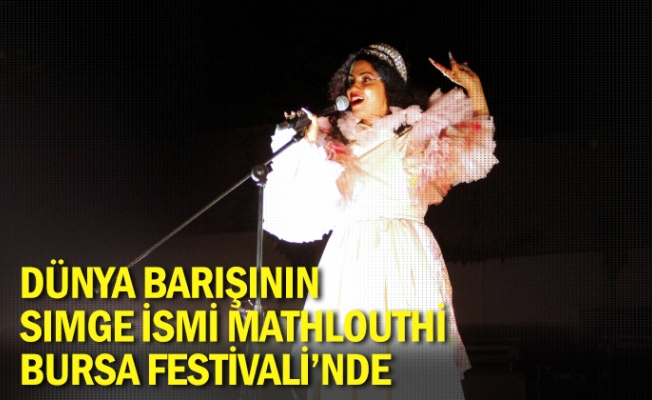 Dünya Barışının simge ismi Mathlouthi, Bursa Festivali’nde