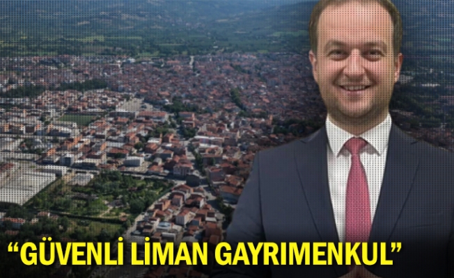 “Güvenli liman gayrimenkul”