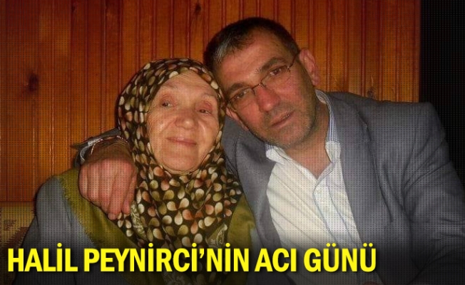 Halil Peynirci’nin Acı Günü