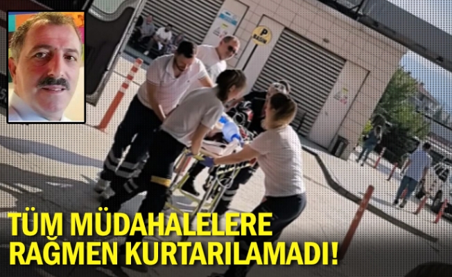 Tüm müdahalelere rağmen kurtarılamadı!