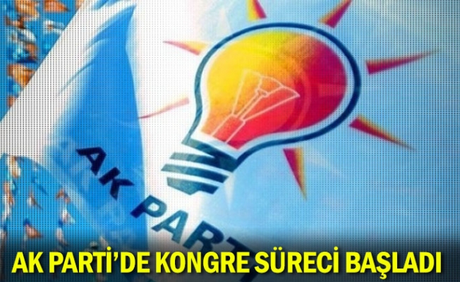 AK Parti'de kongre süreci başladı