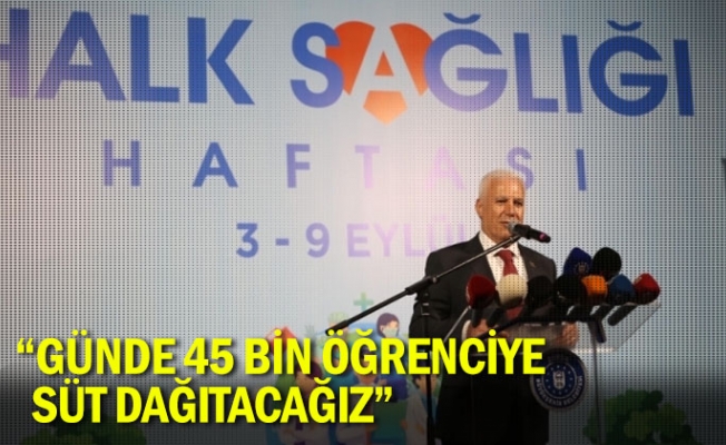 Başkan Bozbey, “Günde 45 bin öğrenciye süt dağıtacağız”