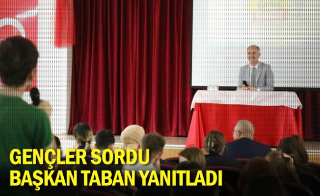 Gençler sordu Başkan Taban yanıtladı