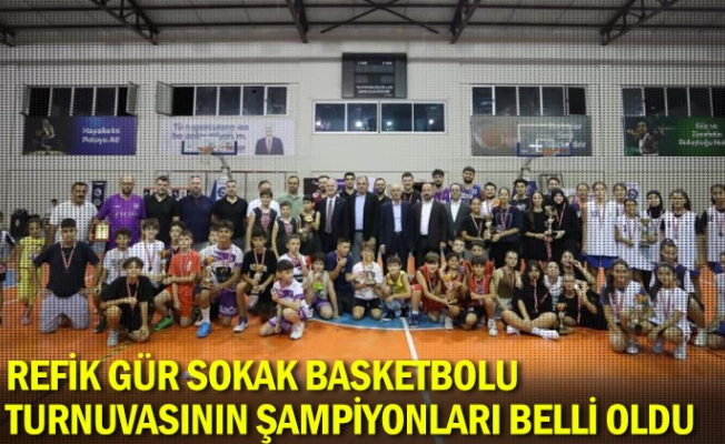 Refik Gür Sokak Basketbolu turnuvasının şampiyonları belli oldu