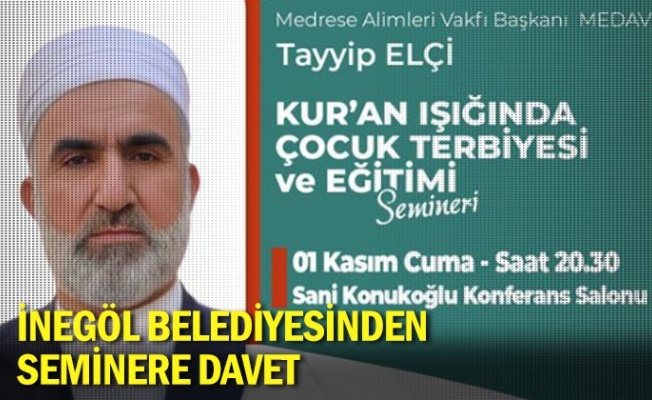 İnegöl Belediyesinden Seminere Davet