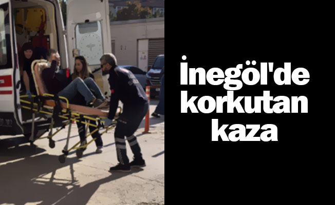 İnegöl'de korkutan kaza