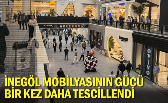 İnegöl Mobilyasının Gücü Bir Kez Daha Tescillendi