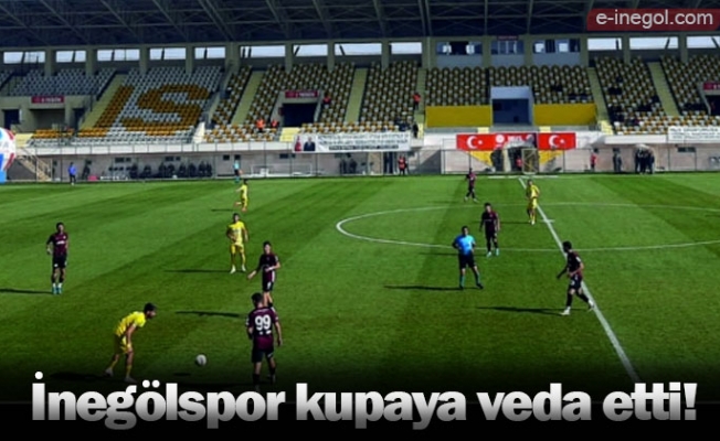 İnegölspor kupaya veda etti!